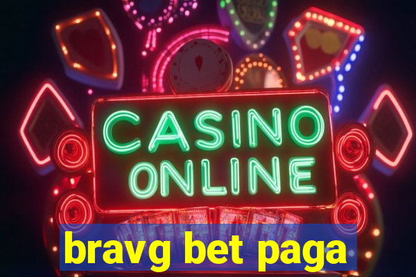 bravg bet paga