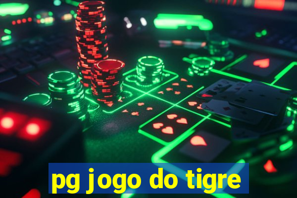 pg jogo do tigre