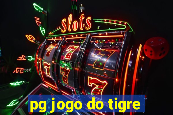 pg jogo do tigre