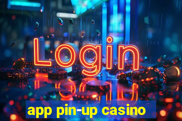 app pin-up casino