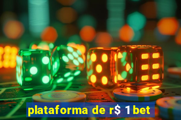 plataforma de r$ 1 bet