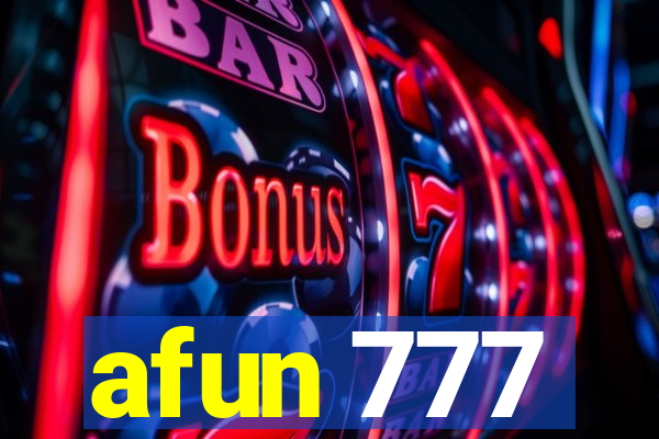 afun 777