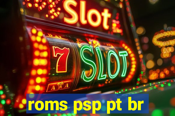 roms psp pt br