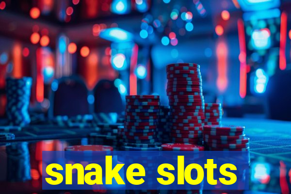 snake slots