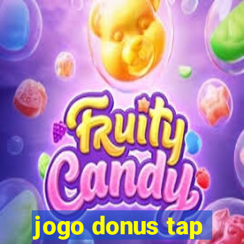 jogo donus tap