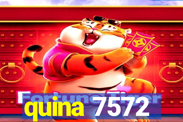 quina 7572