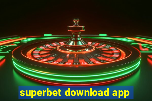 superbet download app