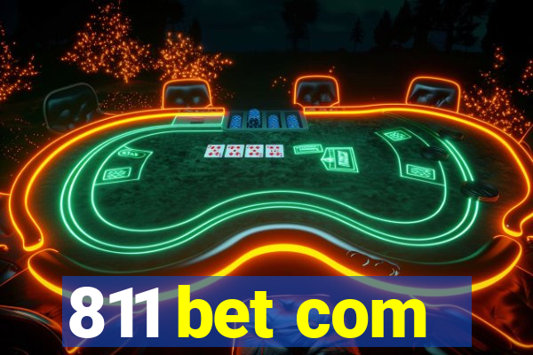 811 bet com