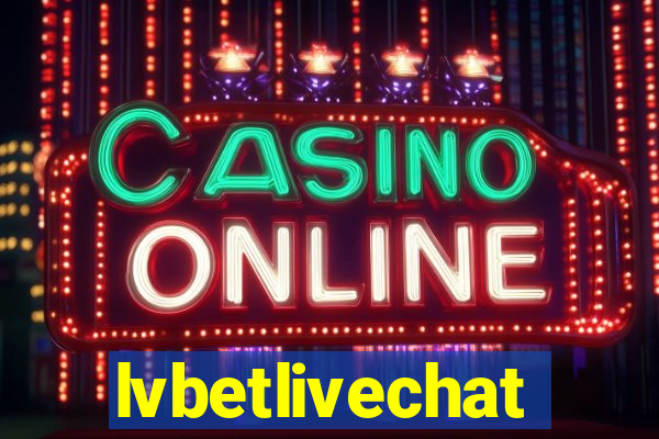 lvbetlivechat