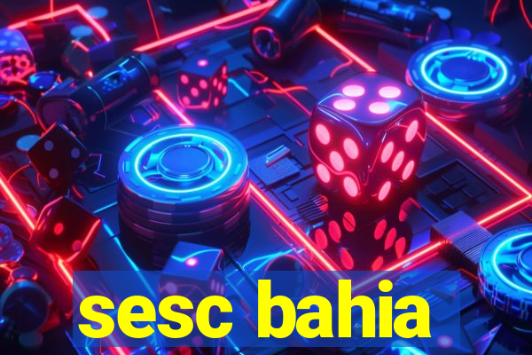 sesc bahia