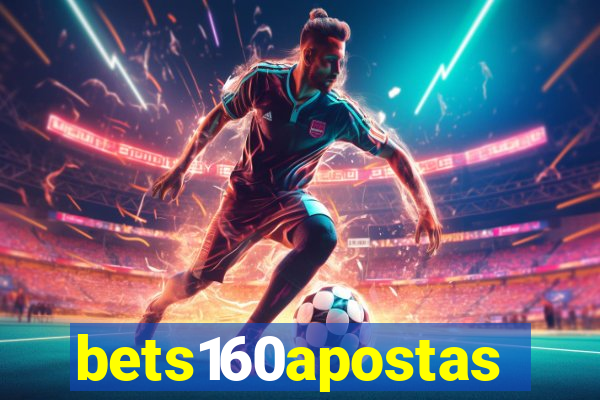 bets160apostas