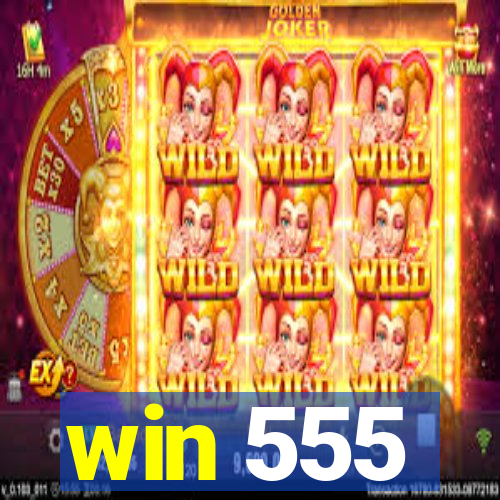 win 555