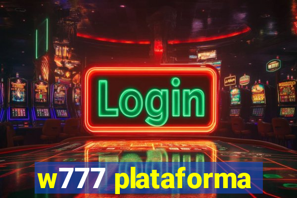 w777 plataforma