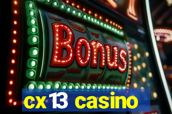 cx13 casino