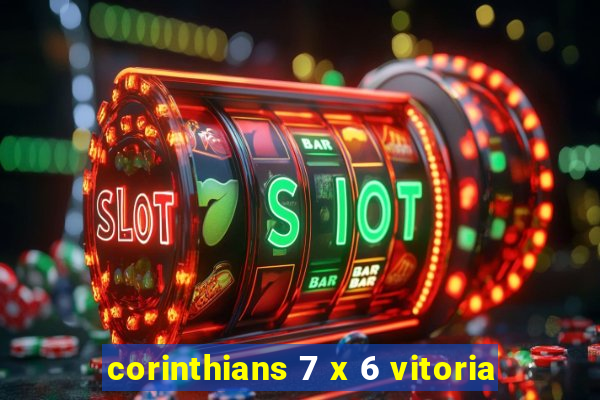 corinthians 7 x 6 vitoria