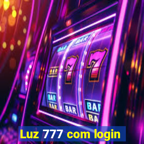 Luz 777 com login