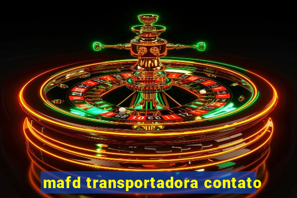 mafd transportadora contato