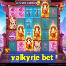 valkyrie bet