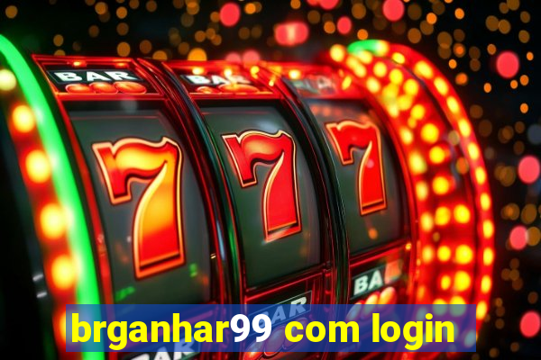 brganhar99 com login