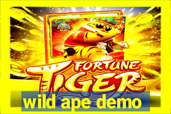 wild ape demo