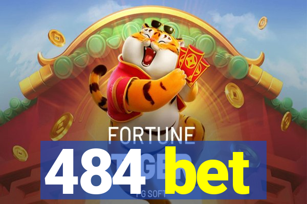 484 bet