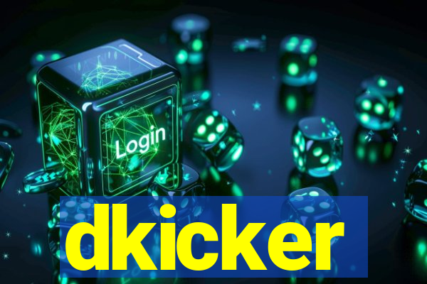 dkicker