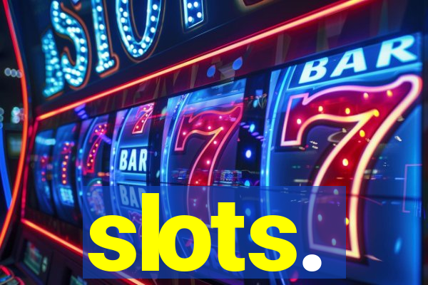 slots.