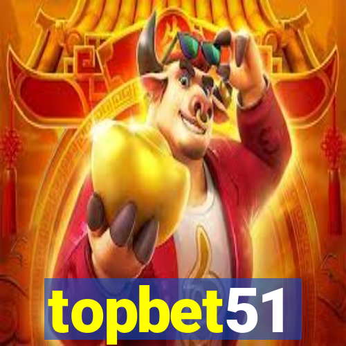 topbet51