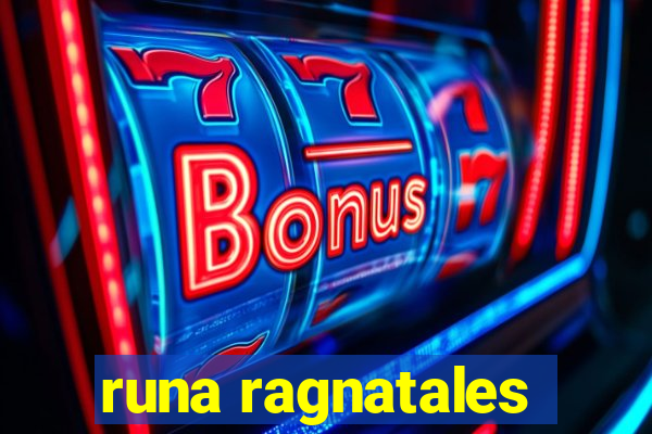 runa ragnatales