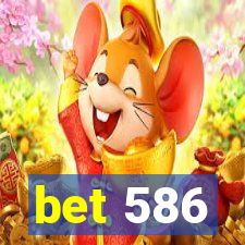 bet 586