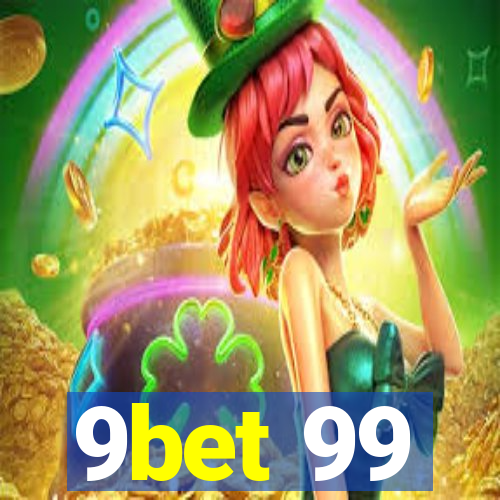 9bet 99