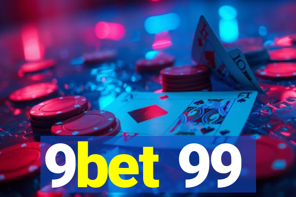 9bet 99