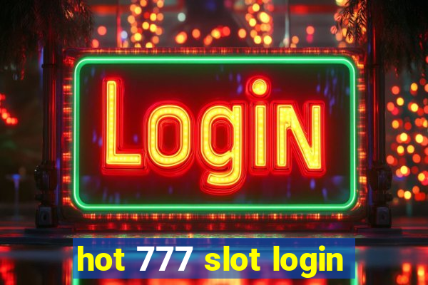 hot 777 slot login