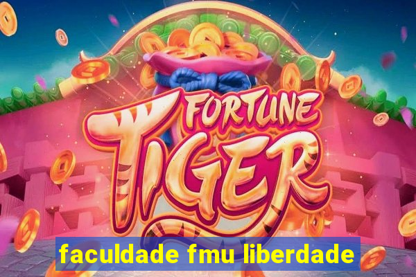 faculdade fmu liberdade