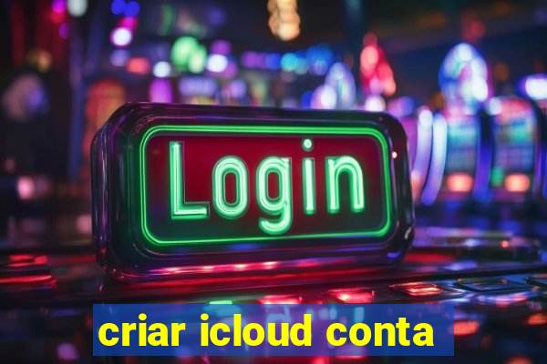 criar icloud conta