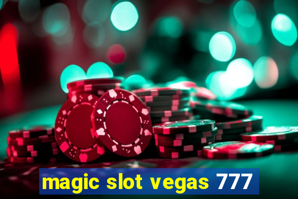 magic slot vegas 777