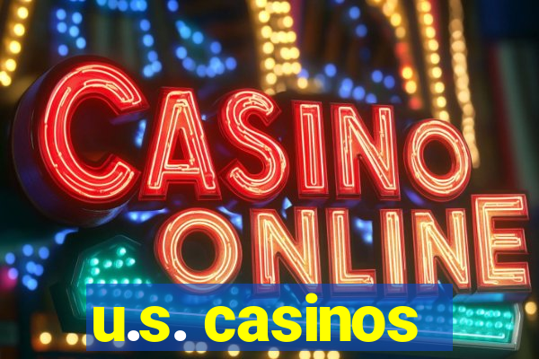 u.s. casinos