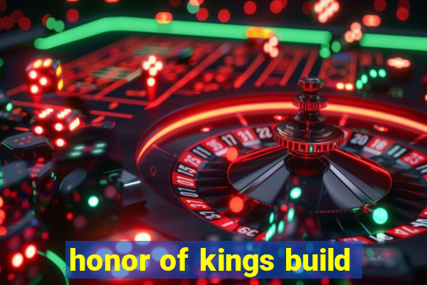 honor of kings build