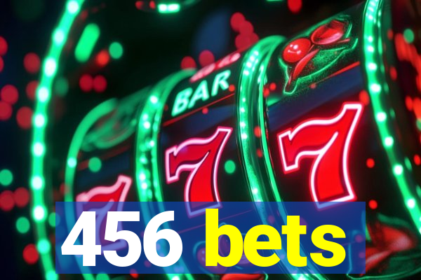 456 bets