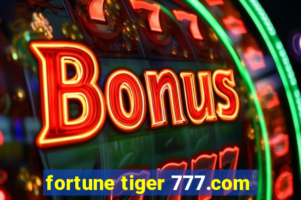 fortune tiger 777.com