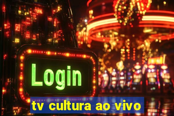 tv cultura ao vivo