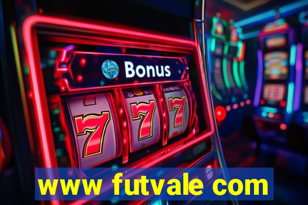 www futvale com