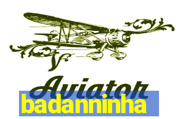 badanninha