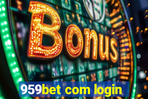 959bet com login