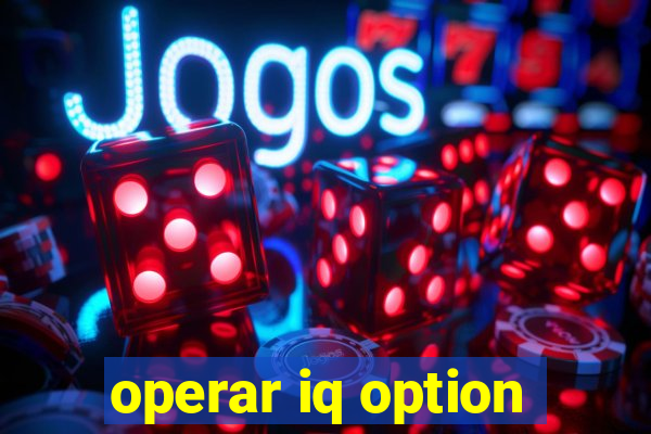 operar iq option