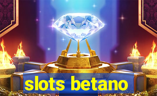 slots betano