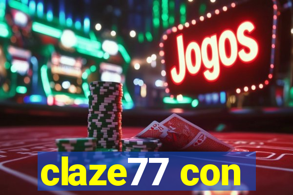 claze77 con