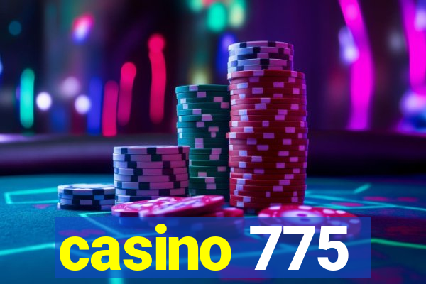 casino 775