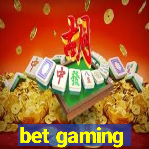 bet gaming