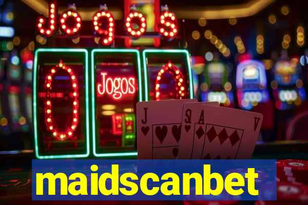 maidscanbet